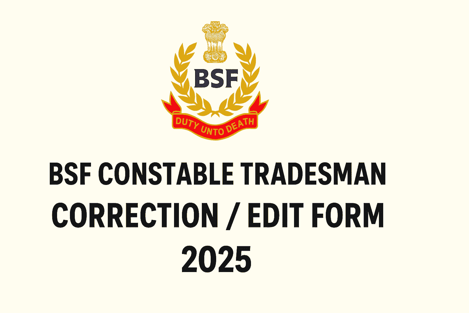 BSF Constable Tradesman 2025 Correction Form Apply Online